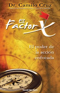 El factor X - Dr. Camilo Cruz - E-Book
