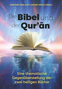 Die Bibel und der Quran - Gerhard Nehls - E-Book