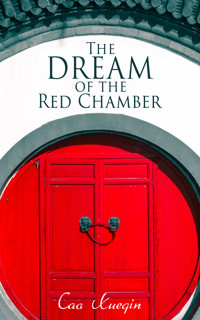 The Dream of the Red Chamber - Xueqin Cao - E-Book