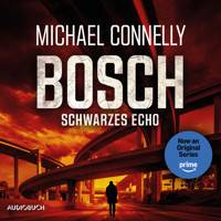 BOSCH: Schwarzes Echo - Michael Connelly - Hörbuch