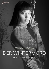 DER WINTERMORD - Christian Dörge - E-Book