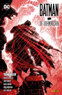 Batman: Dark Knight III - Die Übermenschen - Frank Miller - E-Book