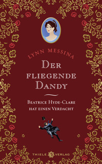Der fliegende Dandy - Lynn Messina - E-Book