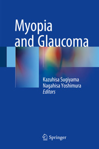 Myopia and Glaucoma -  - E-Book