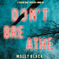 Don't Breathe (A Taylor Sage FBI Suspense Thriller—Book 2) - Molly Black - Hörbuch