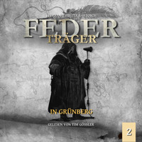 In Grünberg - Federträger, Folge 2 (Ungekürzt) - Stephanie Pelzer-Bartosch - Hörbuch