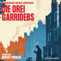 Die drei Garridebs - Sir Arthur Conan Doyle - Hörbuch