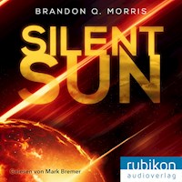 Silent Sun - Brandon Q. Morris - Hörbuch