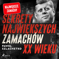 Sekrety największych zamachów XX wieku - Paweł Szlachetko - Hörbuch