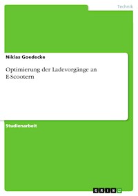 Optimierung der Ladevorgänge an E-Scootern - Niklas Goedecke - E-Book