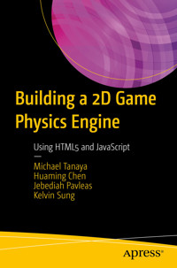 Building a 2D Game Physics Engine - Michael Tanaya - E-Book