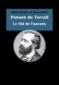 Le Nid de Faucons - Ponson du Terrail - E-Book