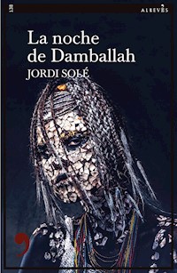La noche de Damballah - Jordi Solé - E-Book