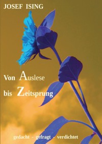 von Auslese bis Zeitsprung - Josef Ising - E-Book