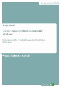Die reflexive (enttraditionalisierte) Moderne - Sonja Deml - E-Book