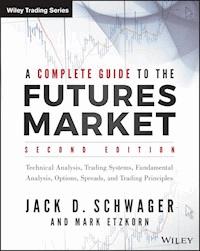 A Complete Guide to the Futures Market - Jack D. Schwager - E-Book