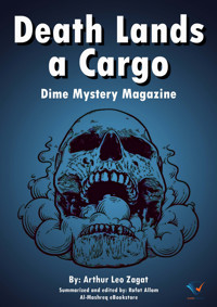 Death Lands a Cargo - Arthur Leo Zagat - E-Book
