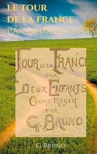 Le Tour de la France par deux enfants - G. Bruno - E-Book