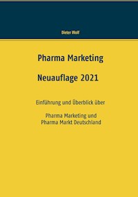 Pharma Marketing - Dieter Wolf - E-Book