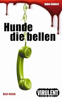 Hunde die bellen - Anke Gebert - E-Book
