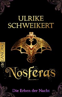Die Erben der Nacht - Nosferas - Ulrike Schweikert - E-Book