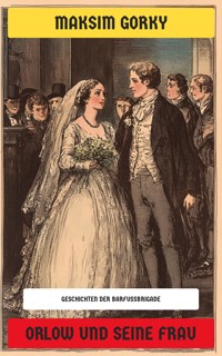 Orlow und seine Frau - Maksim Gorky - E-Book