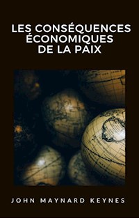 Les conséquences économiques de la paix (traduit) - John Maynard Keynes - E-Book