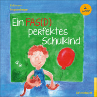 Ein FAS(D) perfektes Schulkind - Reinhold Feldmann - E-Book