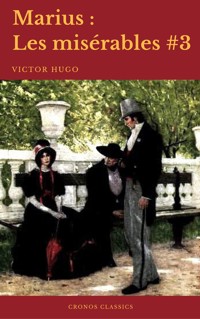Marius (Les misérables #3) (Cronos Classics) - Victor Hugo - E-Book