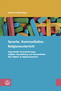 Sprache. Kommunikation. Religionsunterricht -  - E-Book