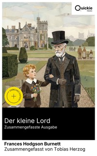 Der kleine Lord (Zusammengefasste Ausgabe) - Frances Hodgson Burnett - E-Book
