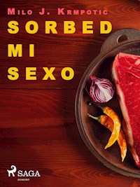 Sorbed mi sexo - Milo J. Krmpotic - E-Book