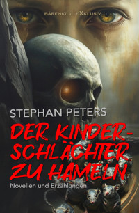 Der Kinderschlächter zu Hameln - Stephan Peters - E-Book