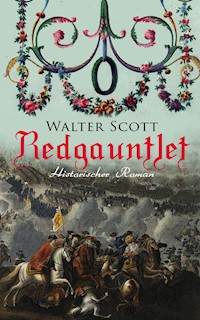 Redgauntlet (Historischer Roman) - Walter Scott - E-Book