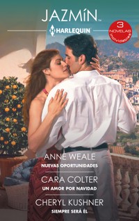 Nuevas oportunidades - Un amor por Navidad - Siempre será él - Anne Weale - E-Book