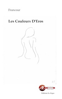 Les couleurs d'Eros - Emmanuelle Francour - E-Book