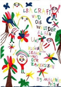 "Kleine Seele und der Zauberstab" / "Magic Stars" Ein Kinderbuch - Melanie Poison - E-Book