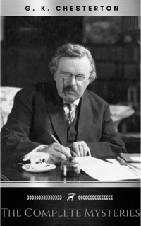 The Complete Father Brown Mysteries - G. K. Chesterton - E-Book