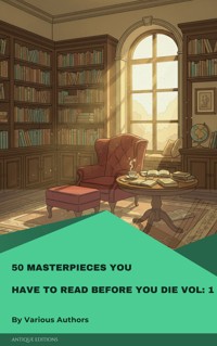 50 Masterpieces You Have to Read Before You Die Vol: 1 - Louisa May Alcott - kostenlos E-Book