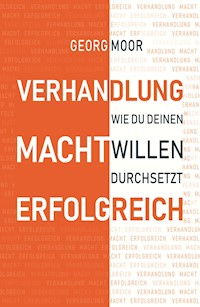 VERHANDLUNG MACHT ERFOLGREICH - Georg Moor - E-Book