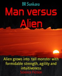 Man versus Alien - BR Sunkara - E-Book