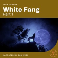 White Fang (Part 1) - Jack  London - Hörbuch
