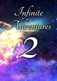 Infinite Adventures 2 - Tobias Frei - E-Book