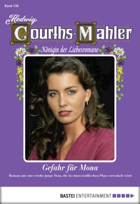 Hedwig Courths-Mahler - Folge 138 - Hedwig Courths-Mahler - E-Book