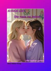 She made me lesbian - Jessica Lust - E-Book