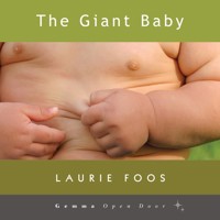 The Giant Baby (Unabridged) - Laurie Foos - Hörbuch