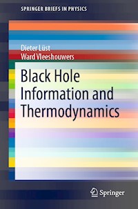 Black Hole Information and Thermodynamics - Dieter Lüst - E-Book