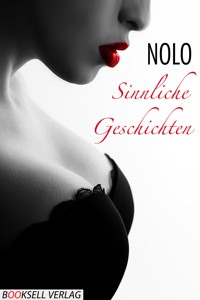 Sinnliche Geschichten - Nolo - E-Book