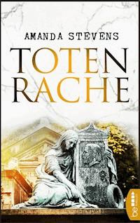 Totenrache - Amanda Stevens - E-Book