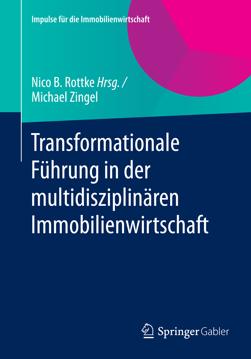Transformationale Führung in der multidisziplinären Immobilienwirtschaft - Michael Zingel - E-Book